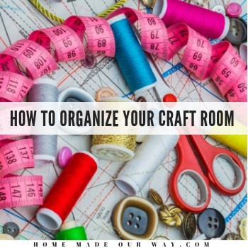 How to Organize Your Craft Room or Craft Space