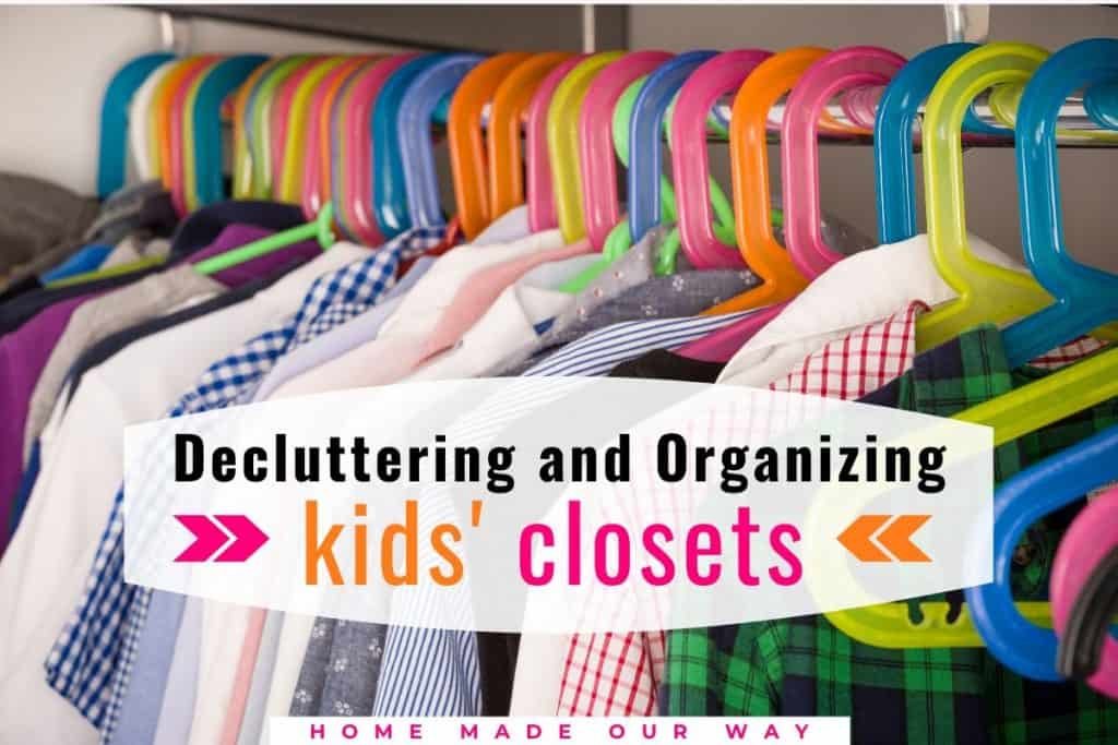 horizontal image for post on decluttering and organizing kids' closets