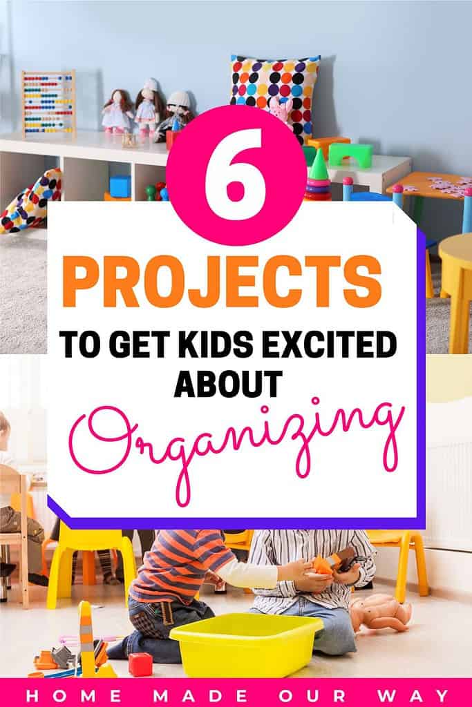 6 Projects to Get Kids Excited About Organizing