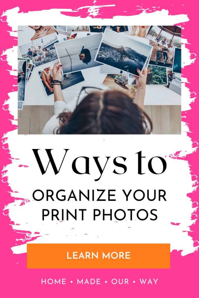 Ways to Organize your print photos pin